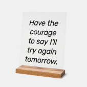 Heb de moed acryl teken bord (Hoek)