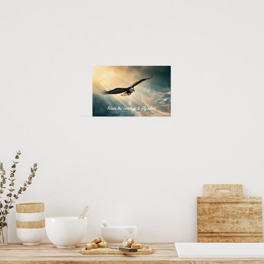Heb de moed om alleen te vliegen | poster (Keuken)
