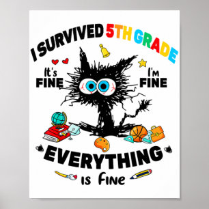 Heb de vijfde klas overleefd Laatste schooldag Het Poster