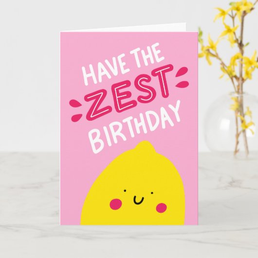 Heb de Zest Birthday Kaart (Gele Bloem)