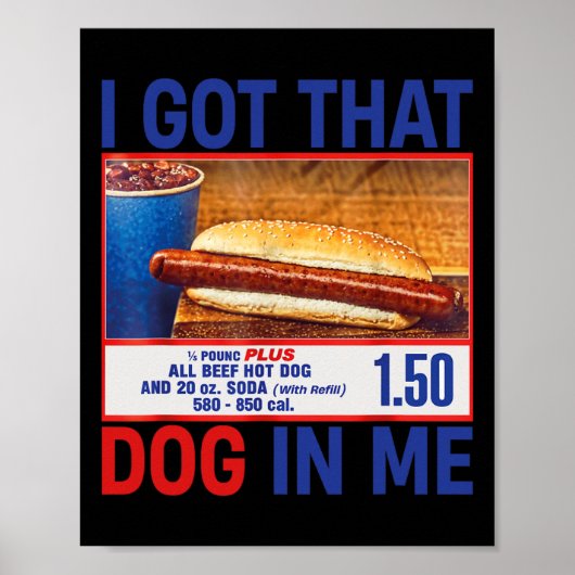 Heb die hond in me grappige hotdogs combo 4th van poster (Voorkant)