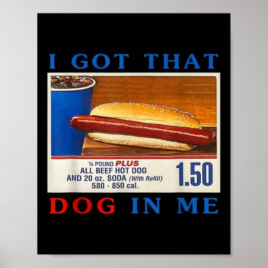 Heb die hond in me grappige hotdogs combo 4th van poster (Voorkant)