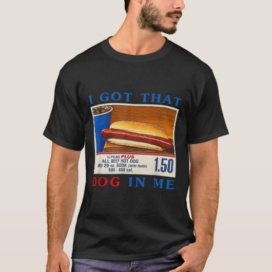 Heb die hond in me grappige hotdogs combo 4th van  t-shirt (Voorkant)