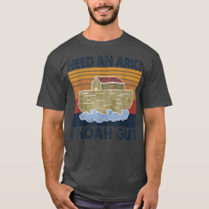 Heb een ark nodig van Noah Guy Tshirt Funny Humor