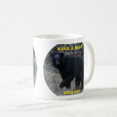Heb een beary leuke dag koffiemok (Voorkant rechts)