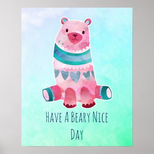Heb een Beer van de Waterverf van Beary Nice Day Poster (Voorkant)