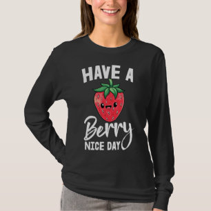 Heb een bessen leuke dag meisje fruit aardbei lief t-shirt