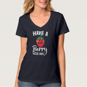 Heb een bessen leuke dag meisje fruit aardbei lief t-shirt