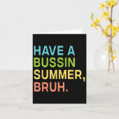 Heb een Bussin Summer Bruh leraar die we afgelopen Kaart (Gele Bloem)