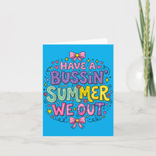 Heb Een Bussin Zomer Uit Leraar Eind Van Het Jaar Kaart