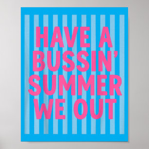 Heb Een Bussin Zomer Wij Uit Leraar Eind Van Het J Poster