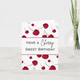 Heb een Cherry Sweet Birthday - Pun Kaart