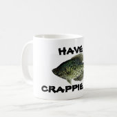Heb een Crappie dag Koffiemok (Voorkant links)