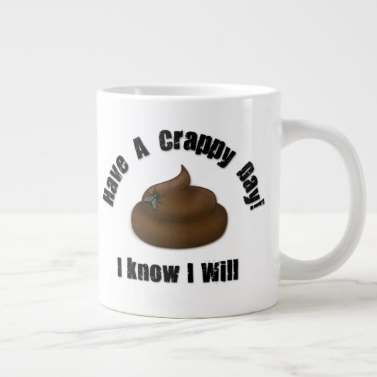 Heb een Crappy Day Grote Koffiekop (Rechts)