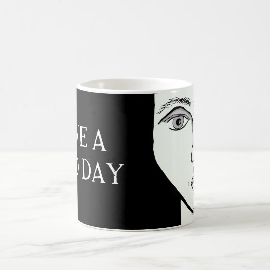 Heb een dag koffiemok (Center)