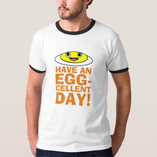 Heb een dag met eicellen t-shirt (Voorkant)