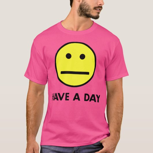 Heb een dag t-shirt (Voorkant)