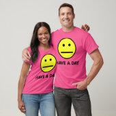 Heb een dag t-shirt (Unisex)