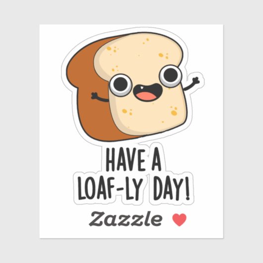 Heb een doezelige dag grappige broodpuns sticker (Vel)