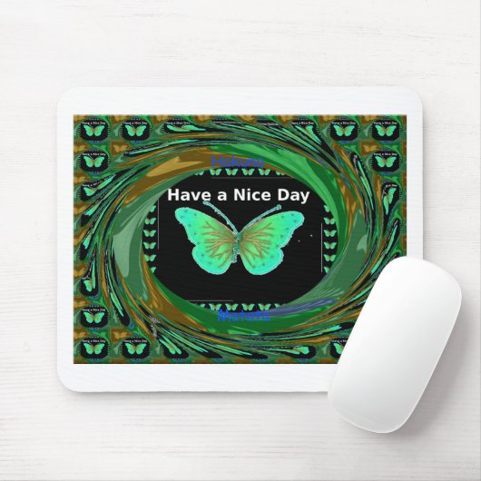 Heb een fijne dag en een betere nachtvlinder.png muismat (Met muis)