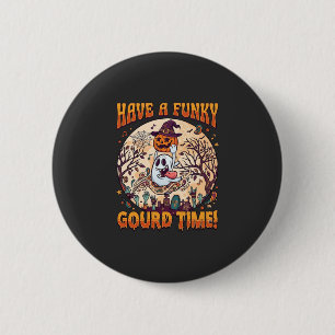 Heb een funky pompoen tijd halloween geest pompoen ronde button 5,7 cm