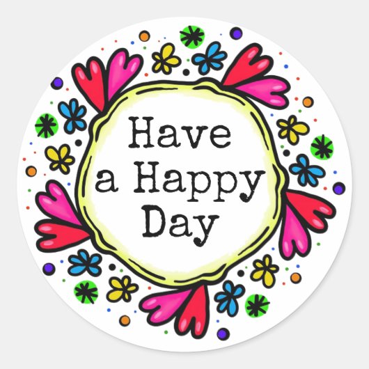 Heb een gelukkige dag positieve denkkers ronde sticker (Voorkant)