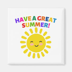 Heb een geweldige zomer magneet