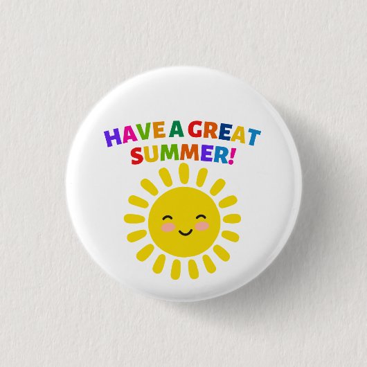 Heb een geweldige zomer ronde button 3,2 cm (Voorkant)