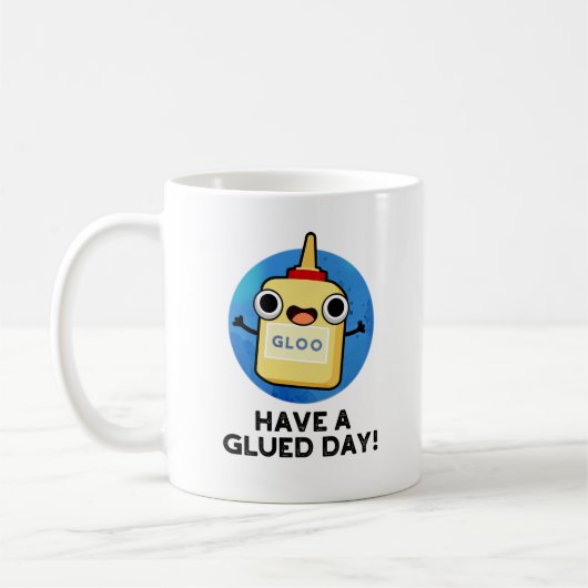 Heb een Glued Day Funny Glue Pun Koffiemok (Links)