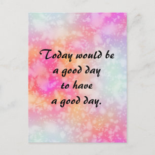 Heb een Goede Dag Citaat op Roze Oranje Waterverf Briefkaart