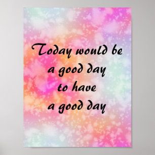 Heb een Goede Dag Citaat op Roze Oranje Waterverf Poster