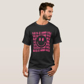 Heb een goede dag roze glimlach van het gezicht, e t-shirt (Voorkant volledig)
