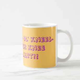 Heb een goede oude knieën voor je knievervanging koffiemok