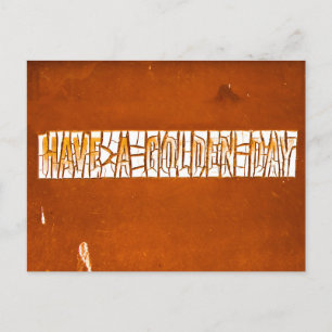 "Heb een gouden dag" Rustic Peeling Paint Briefkaart