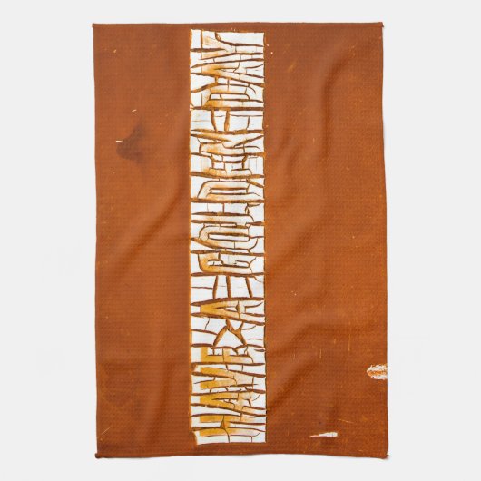 "Heb een gouden dag" Rustic Peeling Paint Theedoek (Verticaal)