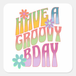 Heb een groovy verjaardag | Retro Hippie Vierkante Sticker