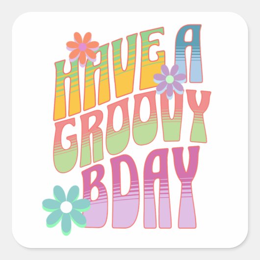Heb een groovy verjaardag | Retro Hippie Vierkante Sticker (Voorkant)