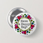 Heb een Happy Day Button van de Grens van het Har (Voorkant /achterkant)