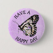 Heb een Happy Day  Paarse Butterfly Button (Voorkant)