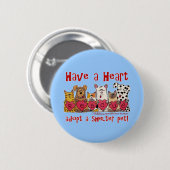 Heb een hart ronde button 5,7 cm (Voorkant /achterkant)