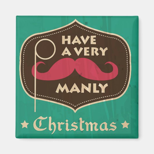 Heb een heel Manly kerstnet Magneet (Voorkant)