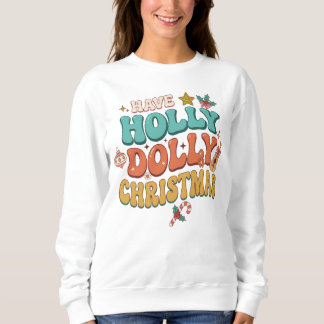 Heb een Holly Dolly Kerstmis. #2 Trui