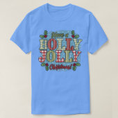 Heb een Holly en Jolly Merry Kerstfeestdag Buf T-shirt (Design voorkant)