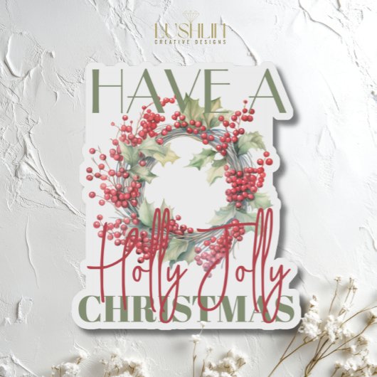 Heb een Holly Jolly feestelijke kerstkrans Sticker