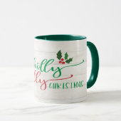 Heb een Holly Jolly Kerstkalligrafie Rustige Mok (Voorkant rechts)