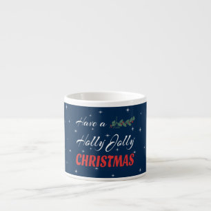 Heb een Holly Jolly Kerstmis Espresso Kop
