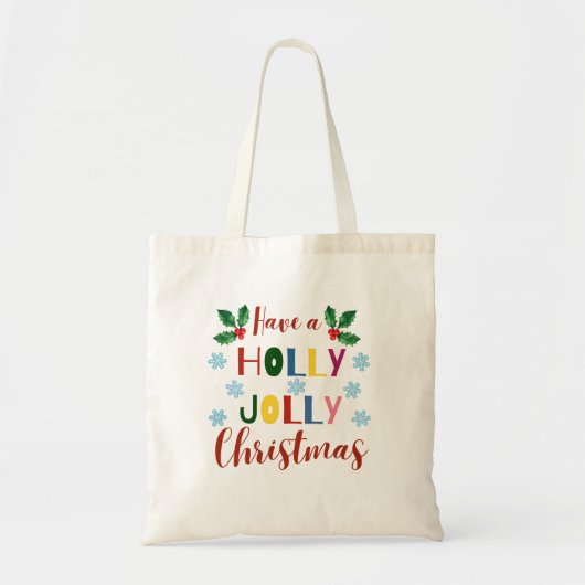 Heb een Holly Jolly Kerstmis Tote Bag (Voorkant)