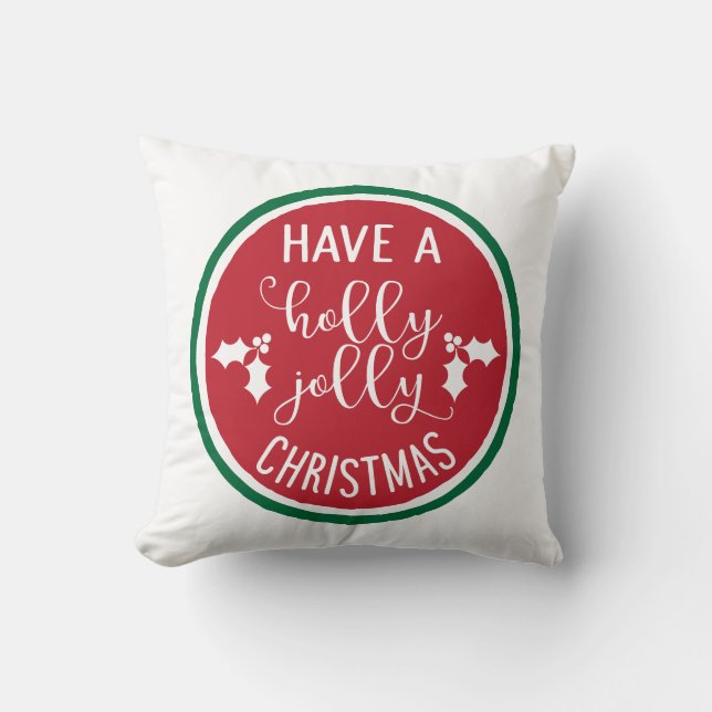 Heb een Holly Jolly-kerstSierkussen Kussen (Voorkant)