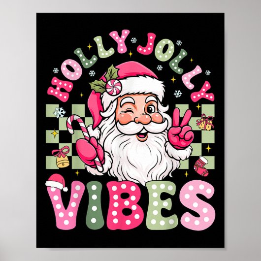 Heb een Holly Xmas Jolly Christmas Coquette Vibes  Poster (Voorkant)
