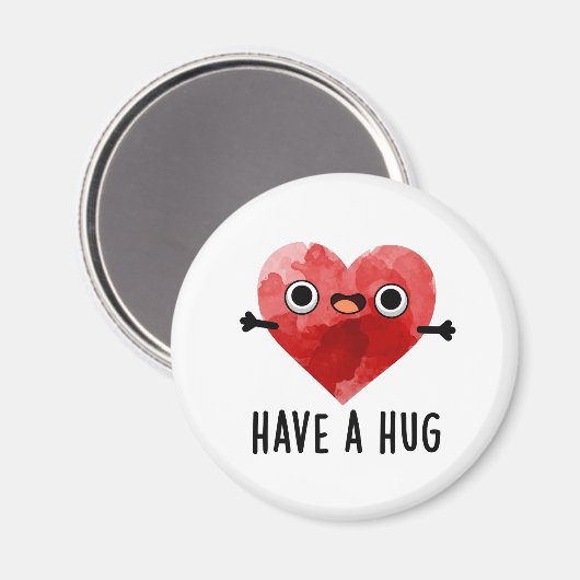 Heb een Hug Funny Heart Pun Magneet (Voorkant / Achterkant)